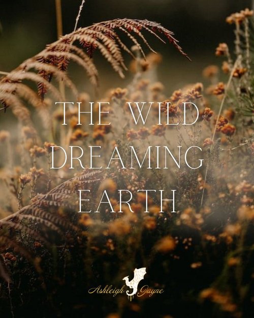 The Wild Dreaming Earth